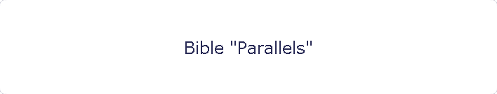Bible "Parallels"